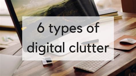 Digital Declutter With Me Types Of Digital Clutter To Deal With