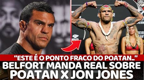 VITOR BELFORT MANDA A REAL SOBRE POATAN X JON JONES MICHEL PEREIRA