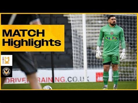 Match Highlights Mk Dons V Newport County Youtube