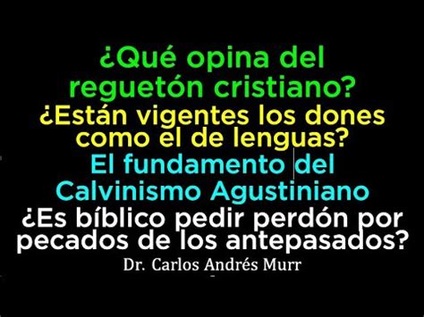 Reguetón cristiano Están vigentes los dones El Calvinismo