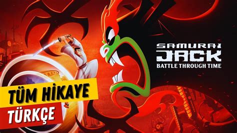 Samurai Jack Battle Through Time Hikayesi Türkçe Oyun Hikayesi Serisi