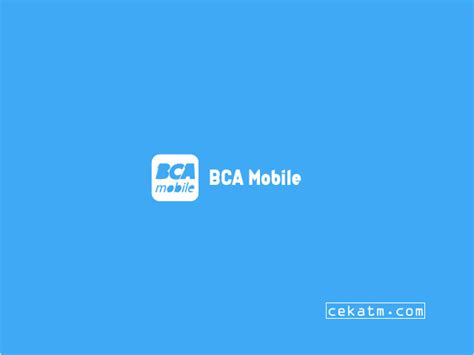 Cara Daftar Bca Mobile Dan Aktivasi Di Hp Dan Atm Cekatm