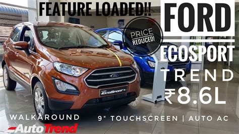 Ford Ecosport Trend Variant Review Feature Loaded 2nd Entry Level Variant Youtube