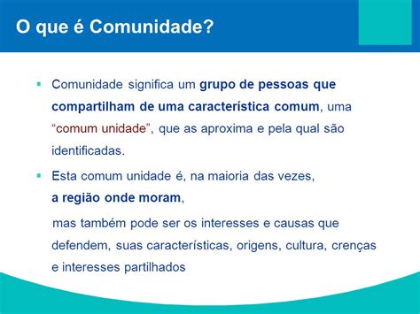 O Que Significa A Palavra Comunidade - Fortalecimento do Protagonismo de Pessoas e Comunidades - ppt carregar