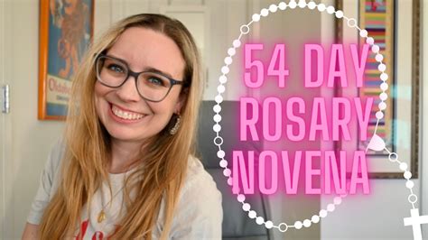 54 Day Rosary Novena Explained And Testimony Youtube