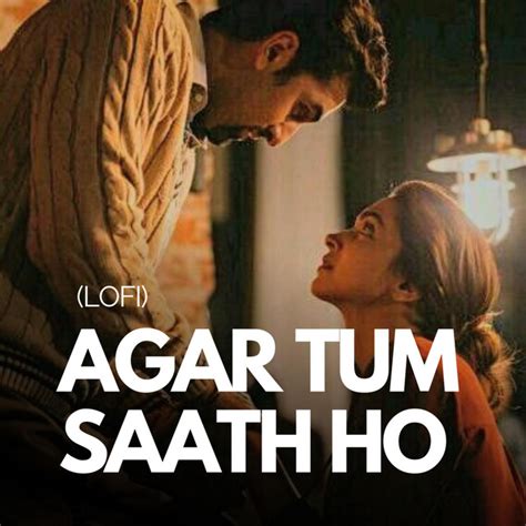 Agar Tum Saath Ho Single By Saadi Chowdhury Spotify