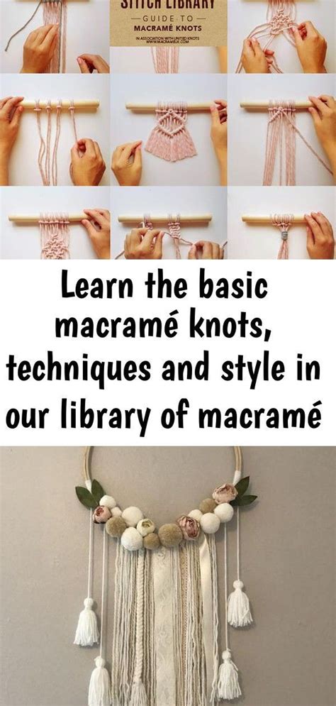 Learn The Basic Macramé Knots Techniques And Style In Our Library Of