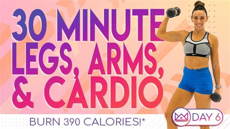 Minute Legs Arms Cardio Workout Burn Calories Day At