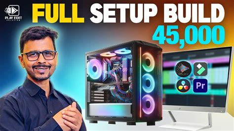 45 000 RS BEST PC Build Best For Editing Budget 4K Video Editing