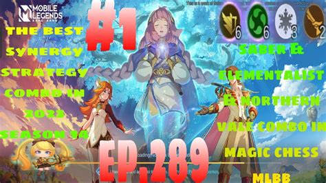 MAGIC CHESS MLBB EP 289 SABER ELEMENTALIST NORTHERN VALE COMBO