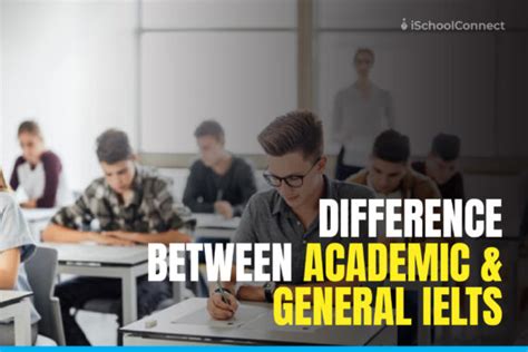 Distinguishing Between Ielts Academic And General Tests