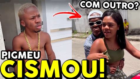 PIGMEU PEGOU SUA MULHER OUTRO ELE CISMOU YouTube