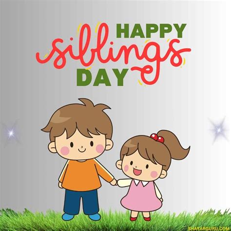 100 Siblings Day Wishes Messages And Best Quotes