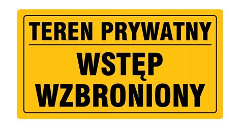 TEREN PRYWATNY WSTĘP WZBRONIONY TABLICZKA 30X20 was2132 Cena