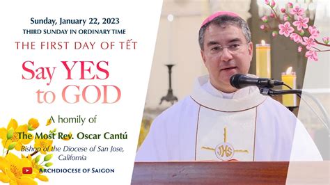 Say Yes to God Bishop Oscar Cantú The First Day of Tết Jan 22