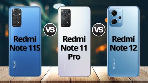 Redmi Note 12 Vs Redmi Note 11 Pro Vs Redmi Note 11s ¿cuál Es La Mejor