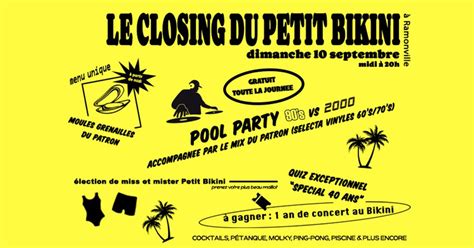WEEKEND DE FERMETURE DU PETIT BIKINI In Da Place