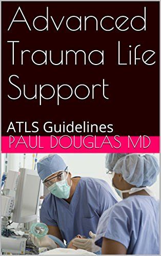 Advanced Trauma Life Support Atls Guidelines English Edition Ebook