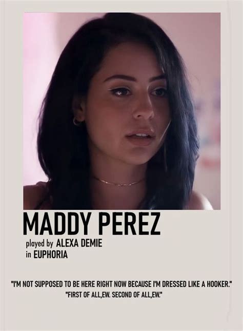 Maddy Perez Polaroid Poster Euphoria Quote Euphoria Movie Posters