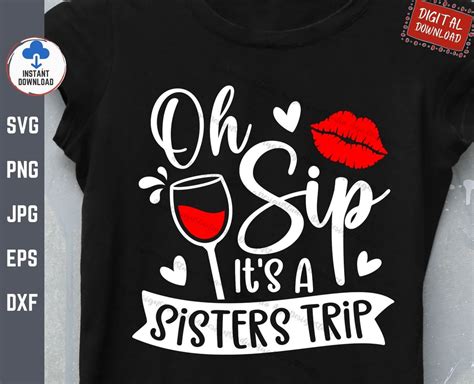 Oh Sip Its A Sisters Trip Svg Best Friends Trip Warning Girls Trip