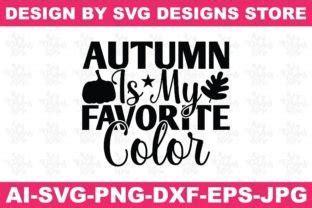 Autumn Is My Favorite Color Fall Svg Png Graphic By Svgdesignsstore07