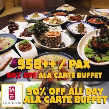 Aug Onward Peach Garden A La Carte Buffet Promotion Sg