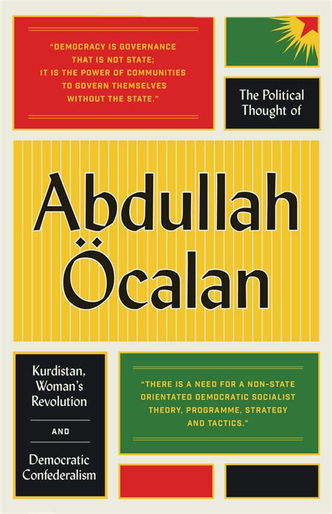 The Political Thought of Abdullah Öcalan: Kurdistan, Women's Revolution ...