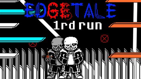 Edgetale Sans Rd Run Phase Youtube