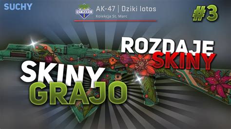 Skiny Grajo Gram Z Widzami I Rozdaje Skiny W Cs Go Na Ywo Youtube