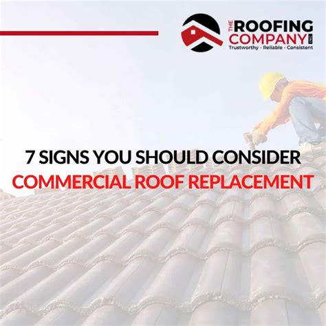 7 Signs You Should Consider Commercial Roof Replacement The Roofing