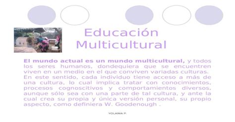 Yolaima P Educación Multicultural El Mundo Actual Es Un Mundo