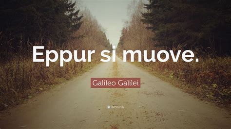 Galileo Galilei Quote Eppur Si Muove 9 Wallpapers Quotefancy