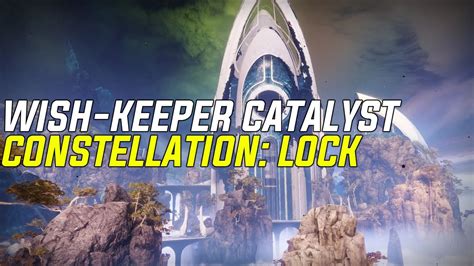 Destiny Wish Keeper Catalyst Constellation Lock Guide Spine Of