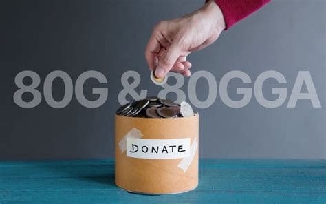 Understanding Donations Eligible Under Section 80g And 80gga