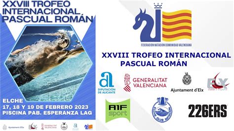 Xxviii Trofeo Internacional Pascual Rom N Domingo Febrero Sesi N