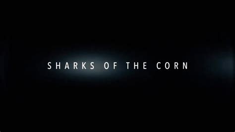 SHARKS OF THE CORN 2021 Teaser Trailer Sharksofthecorn