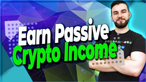 The Many Ways To Earn Passive Crypto Income Ep Youtube