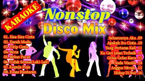 Nonstop Disco Dangdut Remix Nostalgia 70 80 90 Karaoke YouTube