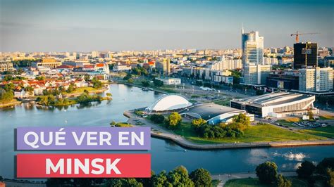 Qué ver en Minsk 10 Lugares Imprescindibles YouTube