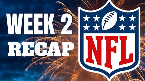 Nfl Week 2 Recap Youtube