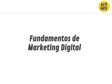 Fundamentos De Marketing Digital Ppt