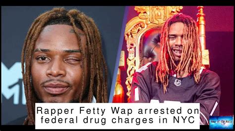 Rapper Fetty Wap Arrested On Federal Drug Charges In Nyc Youtube