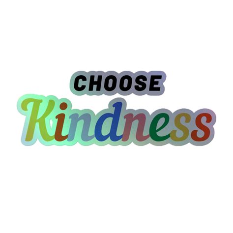 Choose Kindness Holographic Stickers – Queer In The World: The Shop