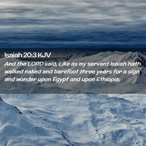 Isaiah Kjv And The Lord Said Like As My Servant Isaiah Hath