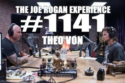 The Joe Rogan Experience Theo Von Podcast Episode 2018 Imdb