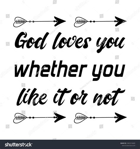 God Loves You Whether You Like It Or Not Royalty Free Stock Vector