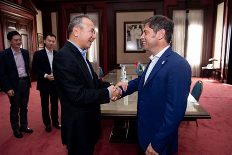 Kicillof Recibi Al Embajador De La Rep Blica Popular China Provincia