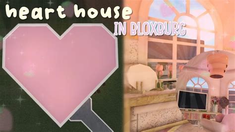 Building A HEART SHAPED HOUSE In Bloxburg Kxtheriiq YouTube