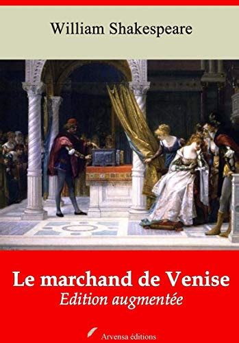 Le Marchand de Venise suivi d annexes Nouvelle édition 2019 by