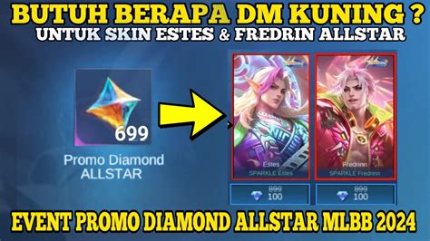 BUTUH BERAPA DM KUNING UNTUK DAPAT SKIN ESTES FREDRIN ALLSTAR EVENT